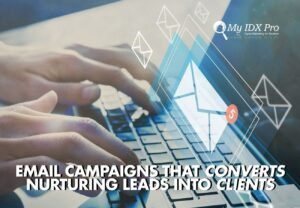 Email Campaigns That Convert Nurturing Leads Into Clients