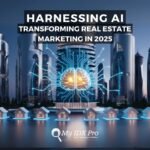 Harnessing AI Transforming Real Estate Marketing in 2025