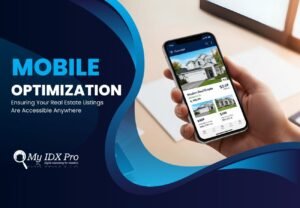 Mobile Optimization Ensuring Your Real Estate Listings Are Accessible Anywhere