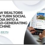 How Realtors Can Turn Social Media into a Lead-Generating Machine