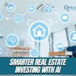 Smarter Real Estate Investing with AI