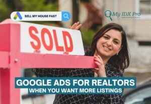 Google ads for realtors when you want more listing