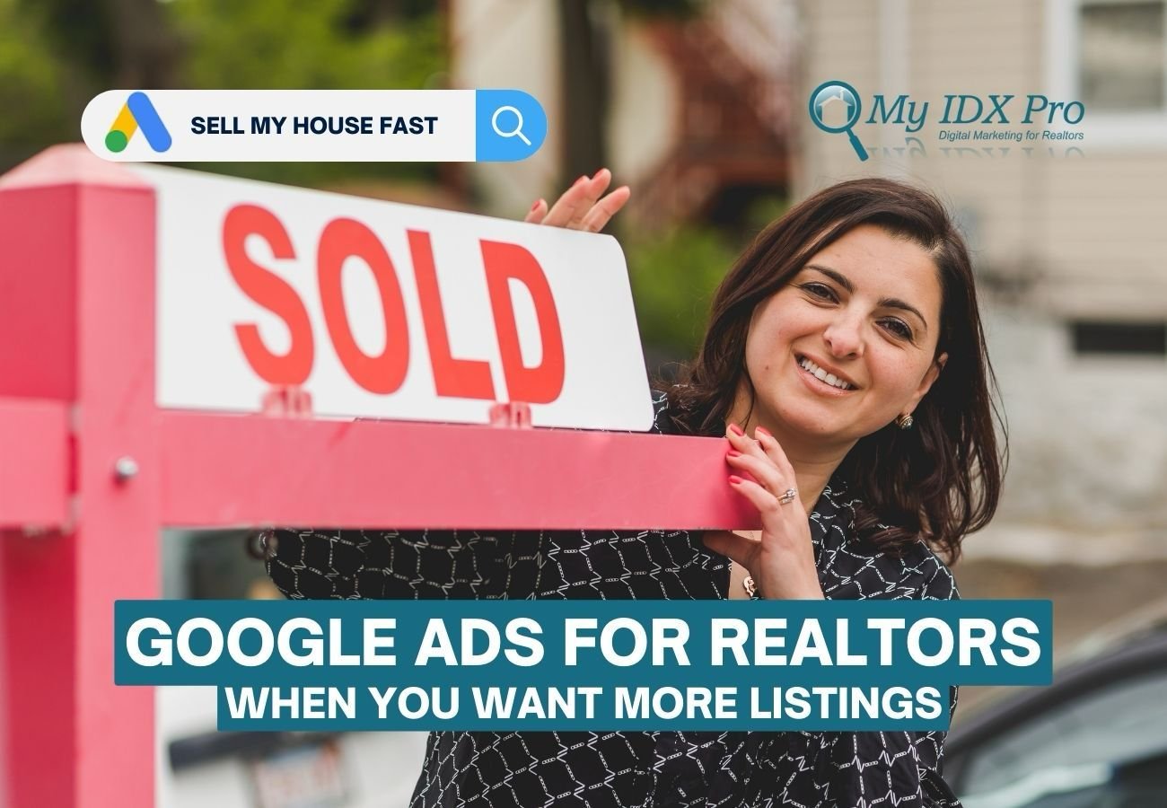 Google ads for realtors when you want more listing