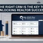 The Right CRM Is the Key to Unlocking Realtor Success