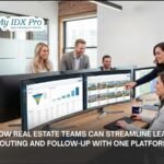 How Real Estate Teams Can Streamline Lead Routing and Follow-Up with One Platform
