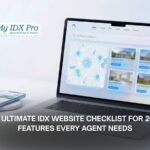 The Ultimate IDX Website Checklist for 2026: Features Every Agent Needs