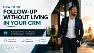 How to Fix Follow Up Without Living in Your CRM