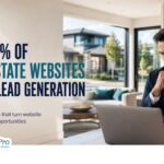 Why 90% of Real Estate Websites Fail at Lead Generation