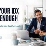Why Your IDX Isn’t Enough: How to Convert Real Estate Website Traffic Into Qualified Leads